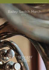 Bailey Switch March Concert Band sheet music cover